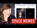 Astrophysicist reacts to funny space MEMES