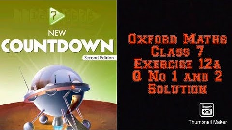 Oxford Maths Countdown || Class 7 || lecture 99 || Exercise 12a Question No 1 and 2 Solution