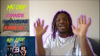 CYANIDE - MAI CHOP feat. SUNNYBONE, KHUN OC | Reaction by The Black Kid