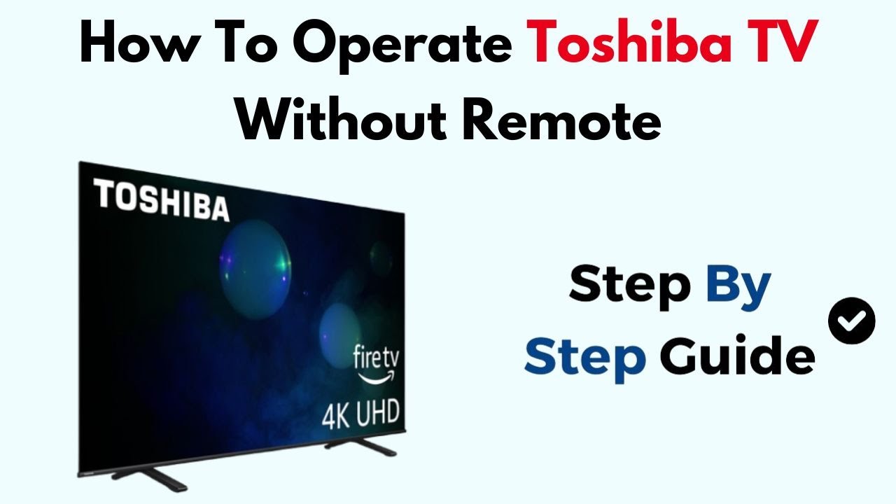How To Operate Toshiba TV Without Remote - YouTube