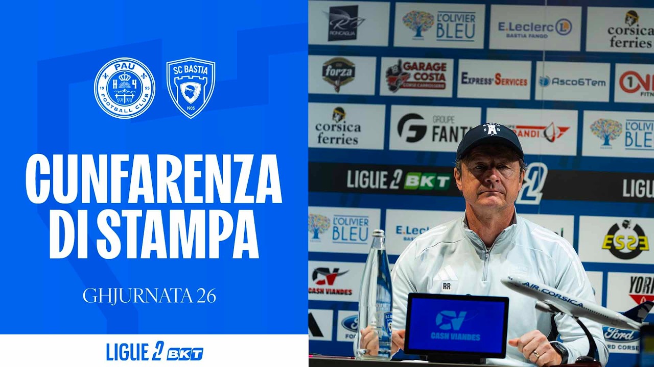 Pau FC - SC Bastia : Cunfarenza di stampa di Réginald Ray