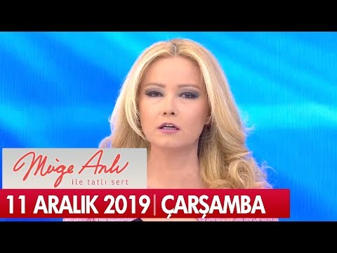 Müge Anlı ile Tatlı Sert 11 Aralık  2019  - Tek Parça