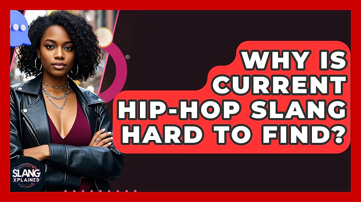 Why Is Current Hip-Hop Slang Hard To Find? - SlangXplained