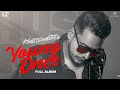 Young once  hustinder  mxrci  desi crew  full album  vintage records  punjabi songs