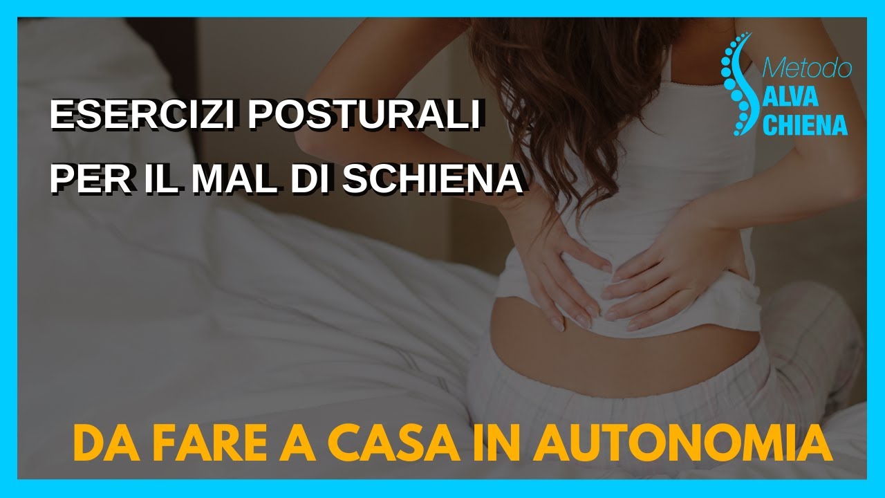Esercizi POSTURALI per il Mal di Schiena - Da fare A CASA - YouTube