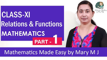 class 11 | Mathematics | Relations And Functions | Mary M J - Part 1