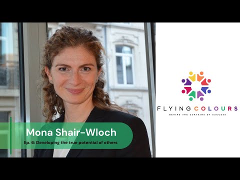 Flying Colours Ep 6: Developing the true potential of others with Mona Shair-Wloch