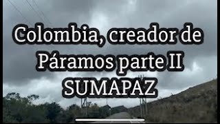 Colombia, el Páramo más grande del mundo! Sumapaz