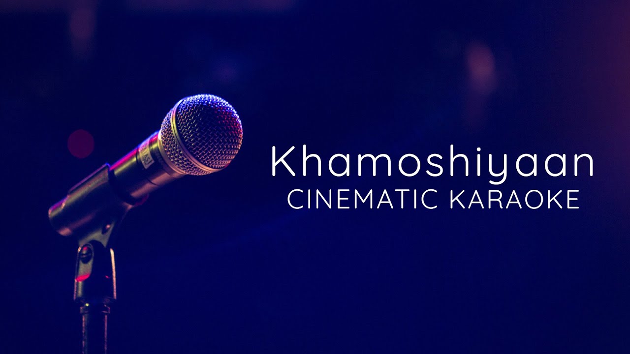 Khamoshiyaa Unplugged Karaoke With Lyrics   DarkSun Productions