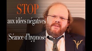 Hypnose stop aux pensées négatives