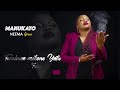 MANUKATO by Neema Grace (Official Lyric Video) Mp3 Song