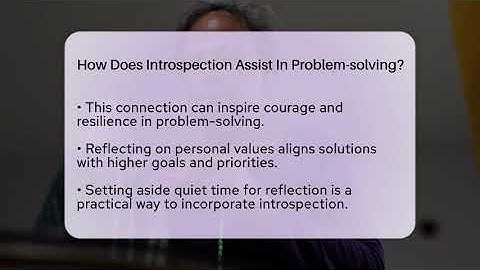 How Does Introspection Assist In Problem-solving? - Spiritual Universe Unlocked