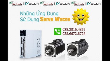 ► Giới thiệu các ứng dụng của Wecon Servo và Drive [𝗛𝗮𝗻𝗧𝗲𝗰𝗵 𝗔𝘂𝘁𝗼𝗺𝗮𝘁𝗶𝗼𝗻]◄