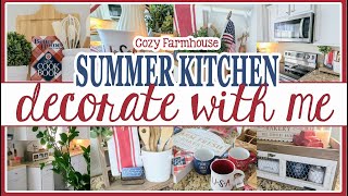NEW! 2023 COZY SUMMER FARMHOUSE KITCHEN DECORATE WITH ME│ FOURTH OF JULY DECOR IDEAS│PATRIOTIC DECOR