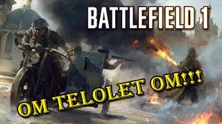 OM TELOLET OM!! Bike Edition , Why DICE!! battlefield 1 Moments screenshot 1