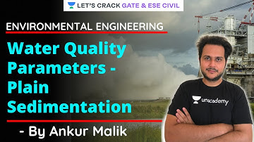 L 14 | Water Quality Parameters - Plain Sedimentation | GATE/ESE 2021 | Ankur Malik