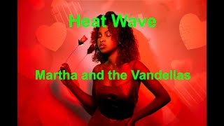 Heat Wave -  Martha and the Vandellas - with lyrics