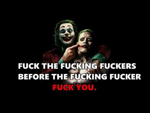 joker-motivational-quotes---best-motivation-ever---bad-boy-quotes---fuck-the-fucking-fuckers