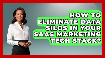 How To Eliminate Data Silos In Your SaaS Marketing Tech Stack? - Saas Marketing Wizards