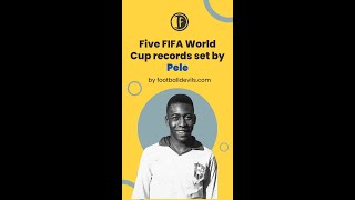 Five FIFA World Cup records set by Pele #worldcup #brasil  #pele