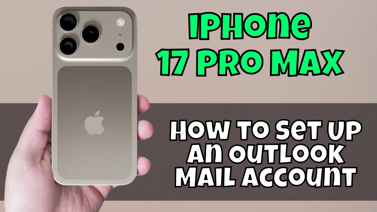 How to Set Up an Outlook Mail Account iPhone 17 Pro Max - YouTube