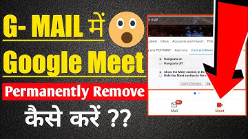 Gmail Me Google Meet Kaise Hataye | How To Remove Google Meet From Gmail | Gmail App Me Google Meet
