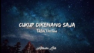 The Junas - Cukup Dikenang Saja (TikTok Version + Lirik)