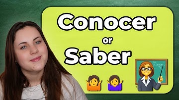 Don’t Get Confused! Learn When to Use Saber or Conocer