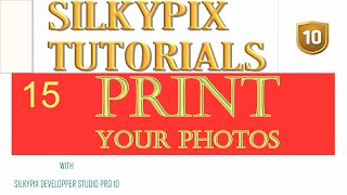 HOW TO PRINT PHOTOS WITH SILKYPIX DEVELOPER STUDIO PRO 10 screenshot 3