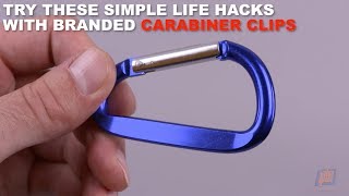 Try These Simple Life Hacks With Branded Carabiner Clips