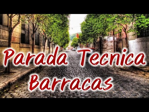 PARADA TECNICA en BARRACAS