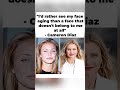 😮🔥 “I’d Rather See My Face Aging” — Cameron Diaz Speaks Truth! #shorts