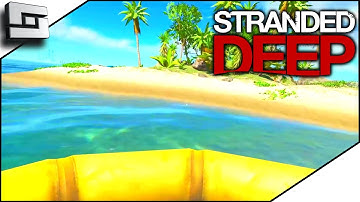 Stranded Deep Experimental! Starting Over AGAIN an AGAIN and AGAIN! Lol E1?