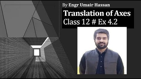 Translation of axes # class 12 # ex 4.2