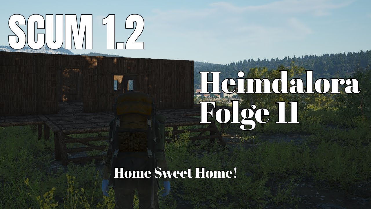 SCUM 1.2 - Folge 11 - Wir suchen ein neues Zuhause