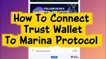 How To Connect Trust Wallet To Marina Protocol 