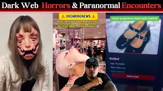 Dark Web Horror Videos & Paranormal Encounters Caught on Camera