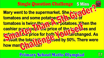 Primary School Math Olympiad - Single Question Challenge, 5 Minutes.