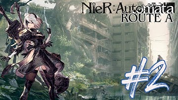 That mission could have gone better [Route A] - Nier Automata #2