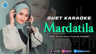 MARDATILA - ( Rhoma Irama ) - KARAOKE DUET Bersama AzmyUpil