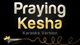 Video thumbnail of "Kesha - Praying (Karaoke Version)"