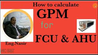 31 - How to calculate gpm for AHU and FCU