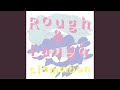 Rough &amp; Laugh -melting the ice in my foolish heart REMIX- by Go-qualia