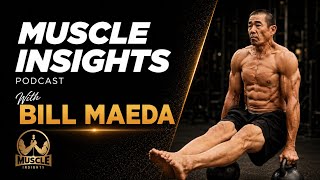 Muscle Insights With Bill Maeda: Quitting Weed After 42 Years