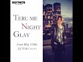 2026年10月14日(水)「TERU ME NIGHT GLAY」