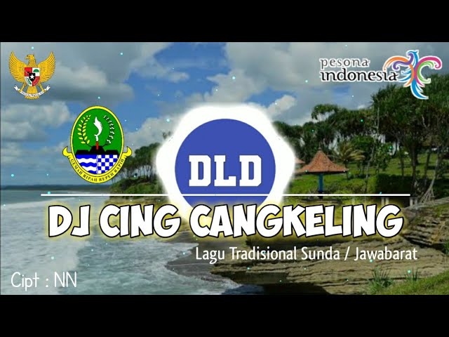 DJ CING CANGKELING || Lagu Daerah Sunda / Jawa Barat || Remix FullBass Santay || Terbaru 2021 class=