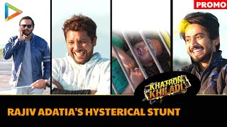 Khatron Ke Khiladi 12: Rajiv Adatia's most entertaining stunt| Rohit Shetty Nishant Bhat Kanika Mann