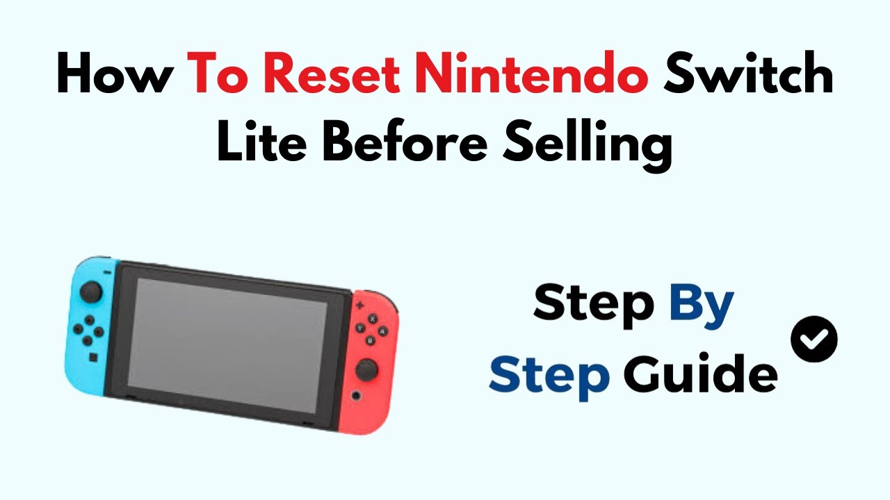 How To Reset Nintendo Switch Lite Before Selling - YouTube