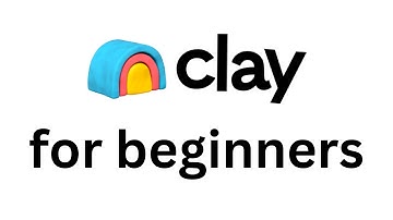Clay.com Beginner Walkthrough 2025 - Step-by-Step Guide