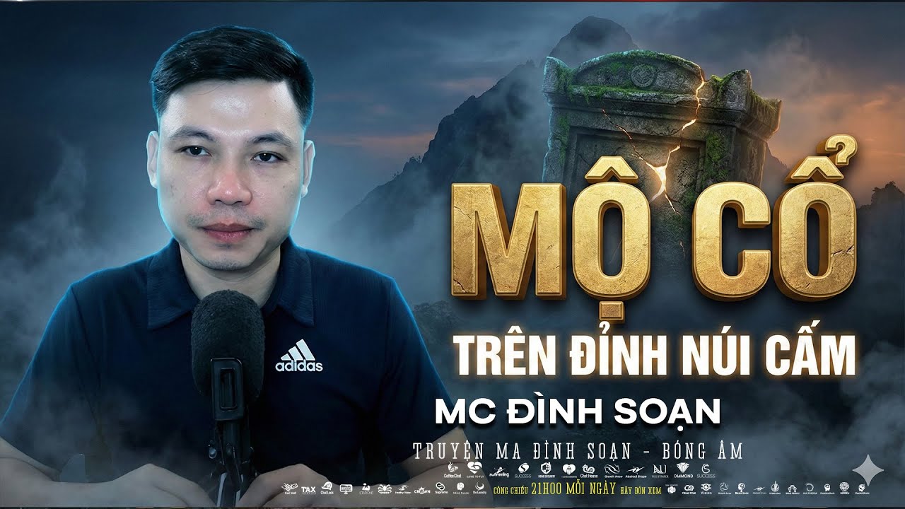 MỘ CỔ TRÊN ĐỈNH NÚI CẤM – Đêm Đêm Tiếng Xiềng Xích Kéo Lê Dưới Lòng Đất | Chuyện Đình Soạn mới 2026